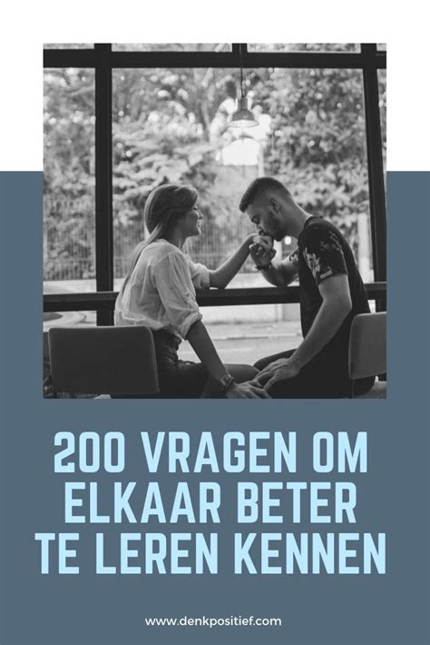 vragen om elkaar beter te leren kennen|200 Vragen Om Elkaar Beter Te Leren Kennen